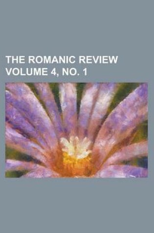 Cover of The Romanic Review Volume 4, No. 1