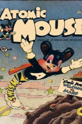 Cover of Atomic Mouse 1