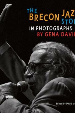 Cover of The Brecon Jazz Story in Photographs by Gena Davies