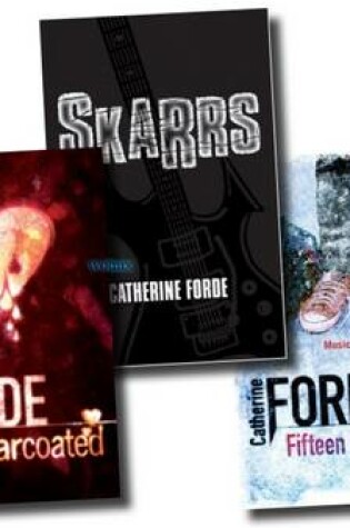 Cover of Catherine Forde Collection 3 Books Set (fifteen Minute Bob, Sugarcoated, Skarrs)