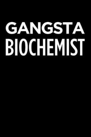 Cover of Gangsta Biochemist