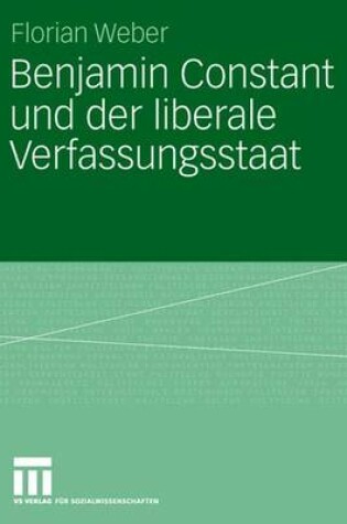 Cover of Benjamin Constant und der Liberale Verfassungsstaat