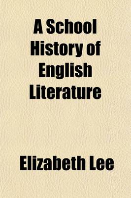 Book cover for A School History of English Literature (Volume 1)