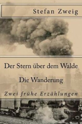 Cover of Der Stern Über Dem Walde. Die Wanderung