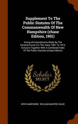 Book cover for Supplement to the Public Statutes of the Commonwealth of New Hampshire (Chase Edition, 1901)