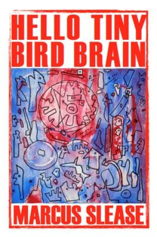 Cover of Hello Tiny Bird Brain