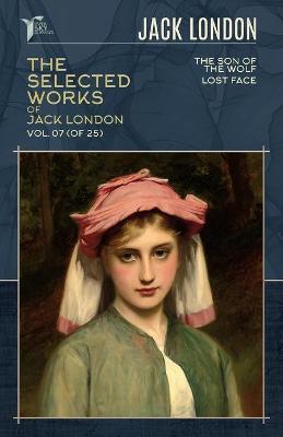Book cover for The Selected Works of Jack London, Vol. 07 (of 25)