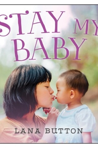 Cover of Stay My Baby