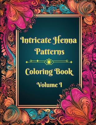 Book cover for Intricate Henna Patterns