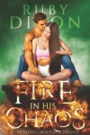 Book cover for Fire In His Chaos