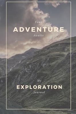 Book cover for Your Adventure Awiats My Exploration Journal