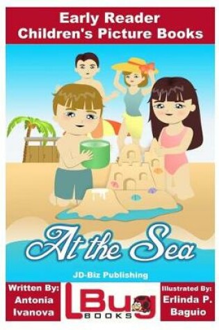 Cover of At the Sea - Early Reader - Children's Picture Books