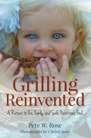 Cover of Grilling Reinvented