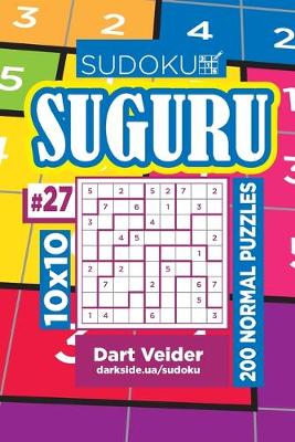 Cover of Sudoku Suguru - 200 Normal Puzzles 10x10 (Volume 27)