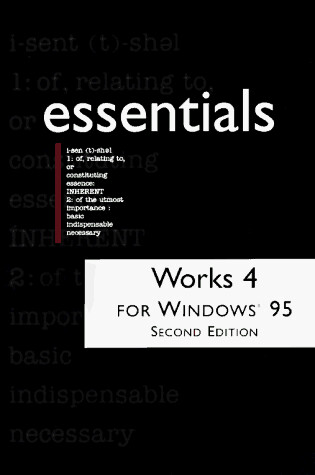 Cover of Works 4 for Windows 95 Essentials