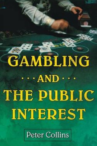 Cover of Gambling and the Public Interest