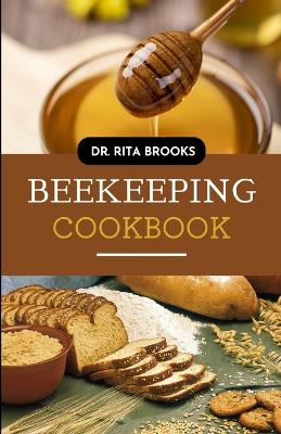 Book cover for The Beekeeping Cookbook