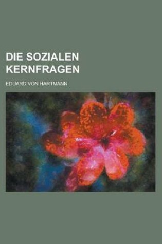 Cover of Die Sozialen Kernfragen