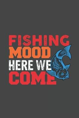 Book cover for Fishing Mood Here We Come