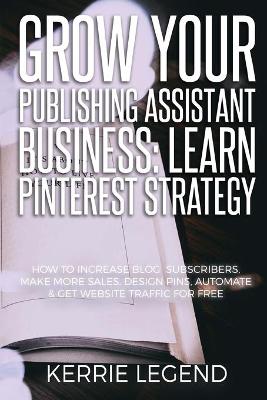 Book cover for Grow Your Publishing Assistant Business