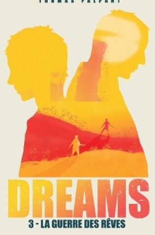 Cover of La guerre des rêves (DREAMS t.3)