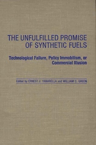 Cover of The Unfulfilled Promise of Synthetic Fuels