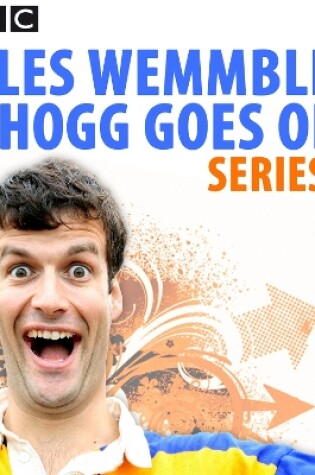 Cover of Giles Wemmbley Hogg Goes Off: Complete Series 3