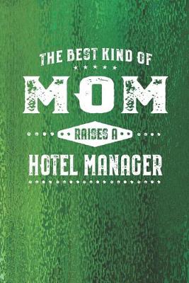 Book cover for The Best Kind Of Mom Raises A Hotel Manager