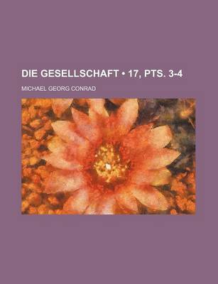 Book cover for Die Gesellschaft (17, Pts. 3-4)