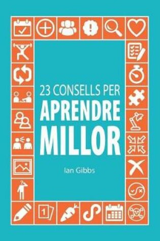 Cover of 23 Consells Per Aprendre Millor