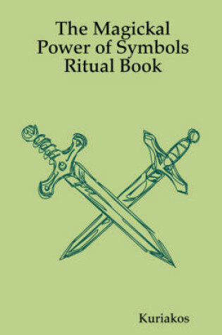 Cover of The Magickal Power of Symbols Ritual Book