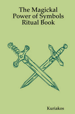 Book cover for The Magickal Power of Symbols Ritual Book