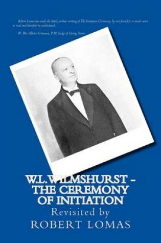 Cover of W.L.Wilmshurst - The Ceremony of Initiation
