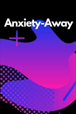 Book cover for Anxiety-Away