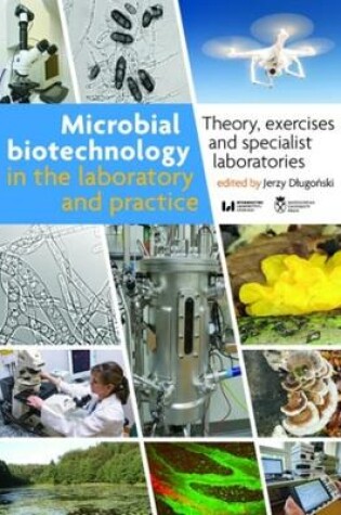 Cover of Microbial Biotechnology in the Laboratory and Pr - Theory, Exercises, and Specialist Laboratories