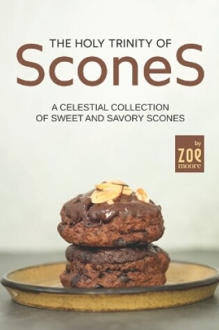Cover of The Holy Trinity of Scones