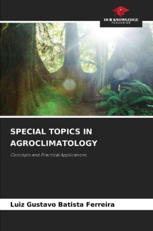 Cover of Special Topics in Agroclimatology