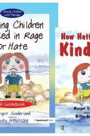 Cover of Helping Children Locked in Rage or Hate & How Hattie Hated Kindness