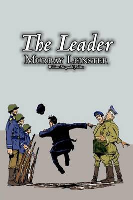 Book cover for The Leader by Murray Leinster, Science Fiction, Fantasy