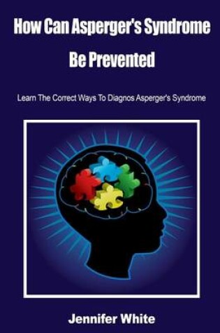 Cover of How Can Asperger's Syndrome Be Prevented