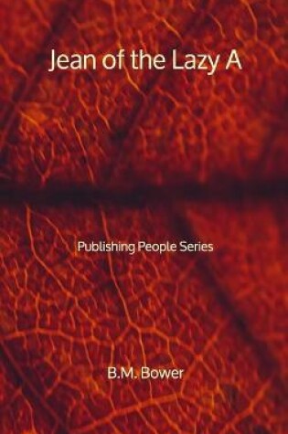 Cover of Jean of the Lazy A - Publishing People Series