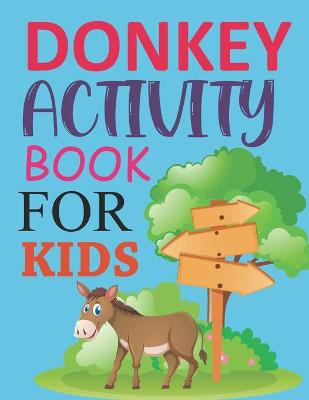 Book cover for Donkey Activity Book For Kids