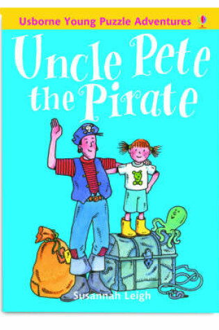 Cover of Young Puzzle Adventures: Uncle Pete the Pirate