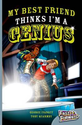 Book cover for My Best Friend Thinks I'm a Genius Fast Lane Silver Fiction