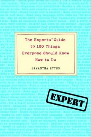 Cover of The Experts' Guide to 100 Things Everyone Should Know How to Do