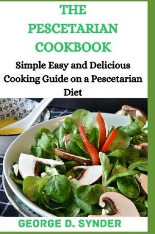 Cover of The Pescetarian Cookbook