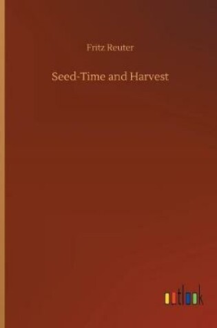 Cover of Seed-Time and Harvest