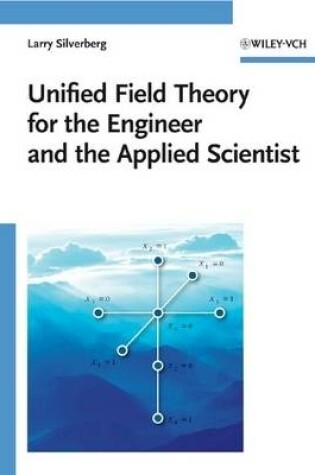 Cover of Unified Field Theory for the Engineer and the Applied Scientist