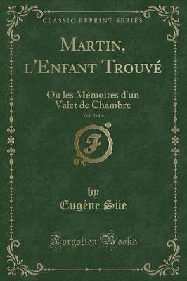 Book cover for Martin, l'Enfant Trouvé, Vol. 3 of 6