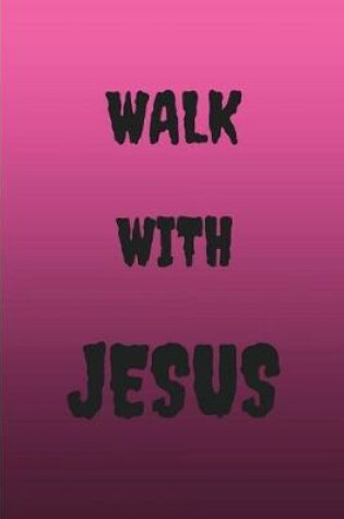 Cover of Walk with Jesus